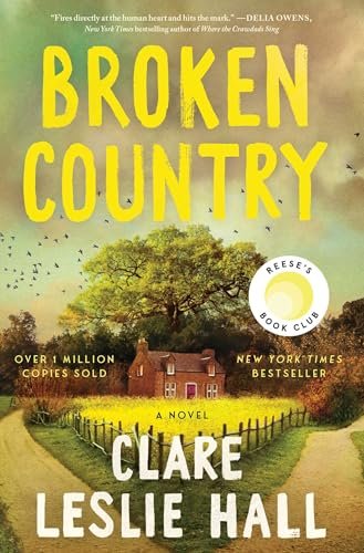 Broken Country (Reese's Book Club) - Kindle edition by Hall, Clare Leslie. Romance Kindle eBooks @ .