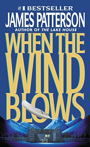 When the Wind Blows - Kindle edition by Patterson, James. Literature & Fiction Kindle eBooks @ .