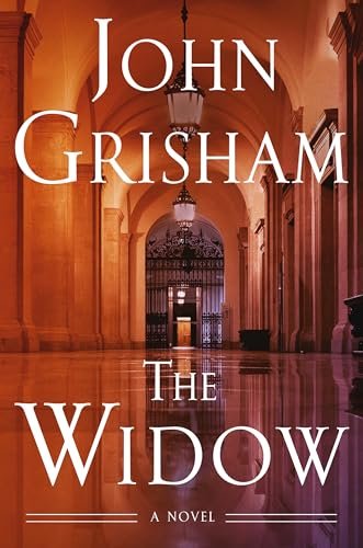 The Widow A Novel - Kindle edition by Grisham, John. Mystery, Thriller & Suspense Kindle eBooks @ .