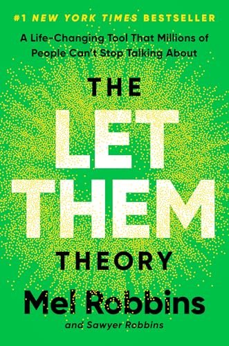 The Let Them Theory: A Life-Changing Tool That Millions of People Can't Stop Talking About eBook : Robbins, Mel, Robbins, Sawyer: Kindle Store