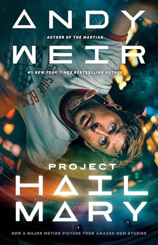 Project Hail Mary: A Novel eBook : Weir, Andy: Kindle Store